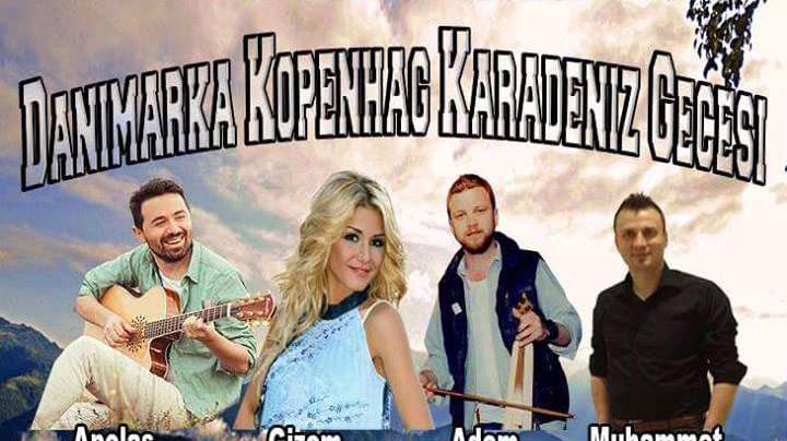 Danimarka, Karadeniz Gecesi'yle horona doyacak. 1 Ekim Cumartesi günü Star Event Düğün Salonunda düzenlenecek gecede, Apolas Lermi, Gizem Kara, Adem Kodalak ve Muhammet Kayış sahne alacak.